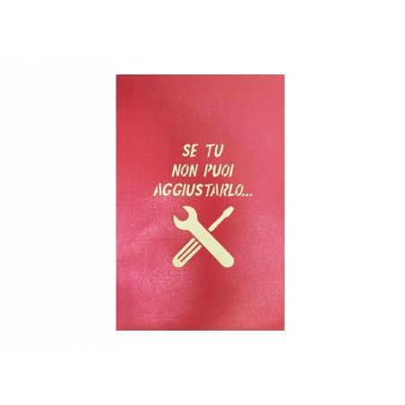 Copertina biglietto rosso con icone attrezzi e scritta “Se tu non puoi aggiustarlo…”